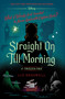 Straight On Till Morning (A Twisted Tale) by Liz Braswell, 9781484781302