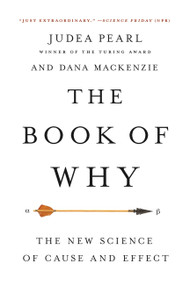 The Book of Why (The New Science of Cause and Effect) - 9781541698963 by Judea Pearl, Dana Mackenzie, 9781541698963