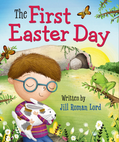 The First Easter Day by Jill Roman Lord, Kimberley Barnes, 9781546014355