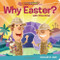 Why Easter? by Hannah C. Hall, Greg Hardin, Kenny Yamada, 9781546038948