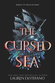 The Cursed Sea - 9780062491398 by Lauren DeStefano, 9780062491398