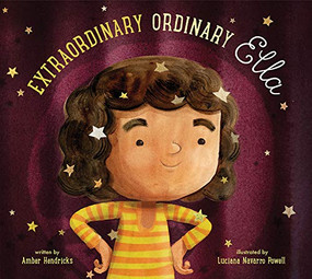 Extraordinary Ordinary Ella by Hendricks Amber, Amber Hendricks, Luciana Navarro Powell, 9781681525020