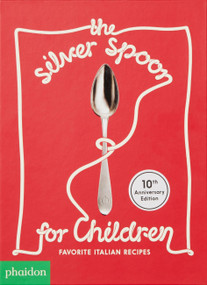The Silver Spoon for Children (Favorite Italian Recipes) - 9781838660192 by Amanda Grant, Harriet Russell, The Silver Spoon Kitchen, 9781838660192