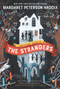Greystone Secrets #1: The Strangers - 9780062838384 by Margaret Peterson Haddix, Anne Lambelet, 9780062838384