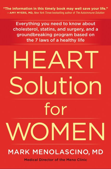 Heart Solution for Women (A Proven Program to Prevent and Reverse Heart Disease) - 9780062842145 by Mark Menolascino, M.D., 9780062842145