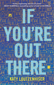 If You're Out There - 9780062865687 by Katy Loutzenhiser, 9780062865687