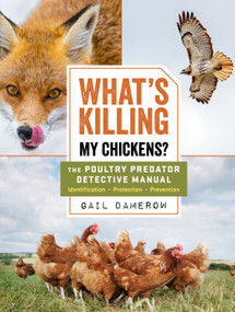 What's Killing My Chickens? (The Poultry Predator Detective Manual) by Gail Damerow, 9781612129099