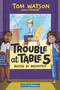 Trouble at Table 5 #2: Busted by Breakfast - 9780062953445 by Tom Watson, Marta Kissi, 9780062953445