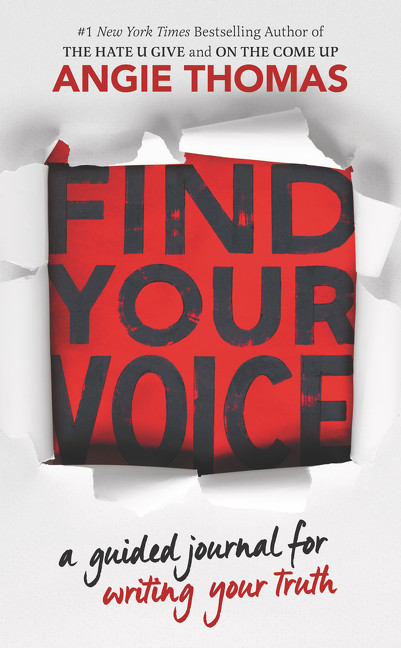 Find Your Voice: A Guided Journal for Writing Your Truth by Angie Thomas, 9780062983930
