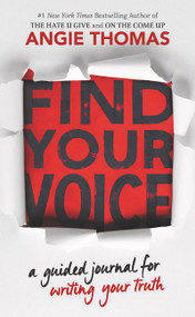 Find Your Voice: A Guided Journal for Writing Your Truth by Angie Thomas, 9780062983930