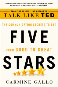Five Stars (The Communication Secrets to Get from Good to Great) - 9781250181251 by Carmine Gallo, 9781250181251