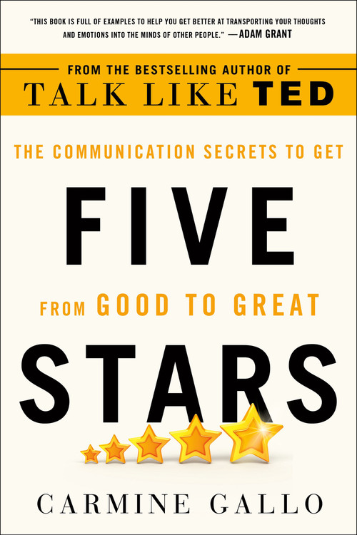 Five Stars (The Communication Secrets to Get from Good to Great) - 9781250181251 by Carmine Gallo, 9781250181251