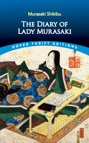 The Diary of Lady Murasaki by Shikibu Murasaki, Amy Lowell, Annie Shepley Omori, Kochi Doi, 9780486836652