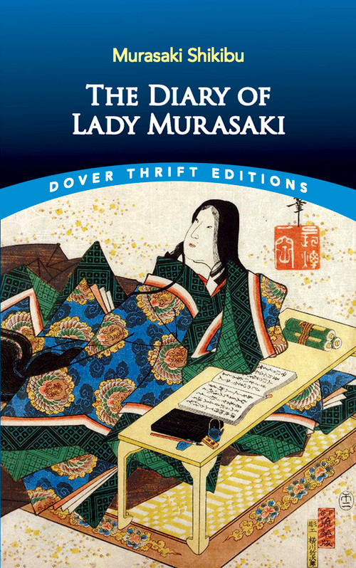 The Diary of Lady Murasaki by Shikibu Murasaki, Amy Lowell, Annie Shepley Omori, Kochi Doi, 9780486836652