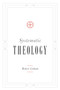 Systematic Theology - 9781433541308 by Robert Letham, 9781433541308