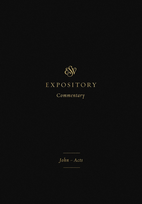 ESV Expository Commentary (John-Acts) by Iain M. Duguid, James M. Hamilton Jr., Jay Sklar, Brian Vickers, 9781433546600