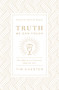 Truth We Can Touch (How Baptism and Communion Shape Our Lives) by Tim Chester, Sinclair B. Ferguson, 9781433566578