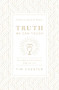 Truth We Can Touch (How Baptism and Communion Shape Our Lives) by Tim Chester, Sinclair B. Ferguson, 9781433566578