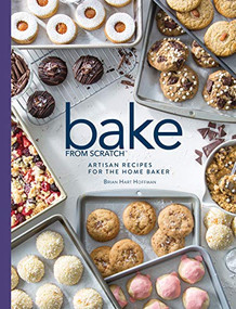 Bake from Scratch (Vol 3) (Artisan Recipes for the Home Baker) by Brian Hart Hoffman, 9781940772592