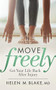 Move Freely (Get Your Life Back After Injury) by Helen M. Blake, MD, 9781642794588