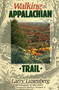 Walking the Appalachian Trail by Larry Luxenberg, 9780811730952