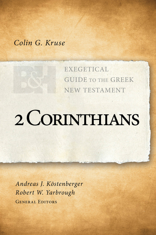 2 Corinthians - 9781462743964 by Colin G. Kruse, Andreas J. Köstenberger, Robert W. Yarbrough, 9781462743964