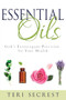 Essential Oils (God's Extravagant Provision for Your Health) by Teri Secrest, Patricia King, 9781641233293