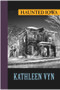 Haunted Iowa by Kathleen Vyn, 9781625361288