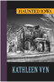 Haunted Iowa by Kathleen Vyn, 9781625361288