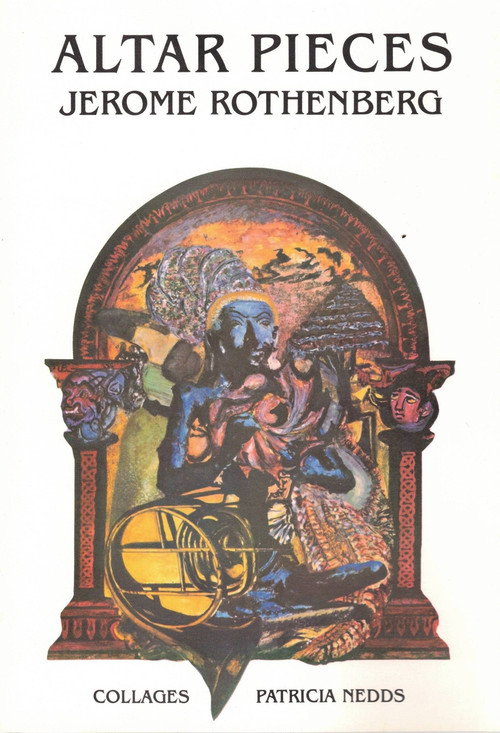 Altar Pieces by Jerome Rothenberg, Patricia Nedds, 9780930794484