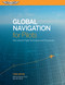 Global Navigation for Pilots (International Flight Techniques and Procedures) by Dale De Remer, Gary Ullrich, 9781619548893