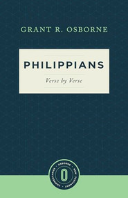 Philippians Verse by Verse by Grant R. Osborne, 9781683590125