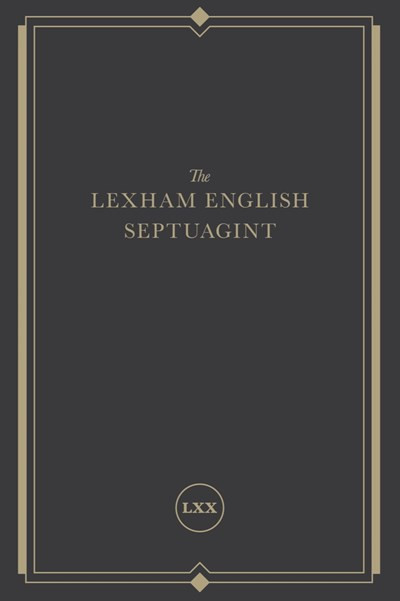 The Lexham English Septuagint (A New Translation) by Lexham Press, 9781683593447