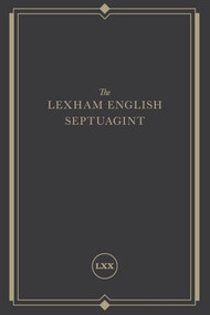 The Lexham English Septuagint (A New Translation) by Lexham Press, 9781683593447