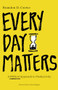 Every Day Matters (A Biblical Approach to Productivity) by Brandon D. Crowe, 9781683593263