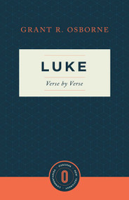 Luke Verse by Verse by Grant R. Osborne, 9781683592389