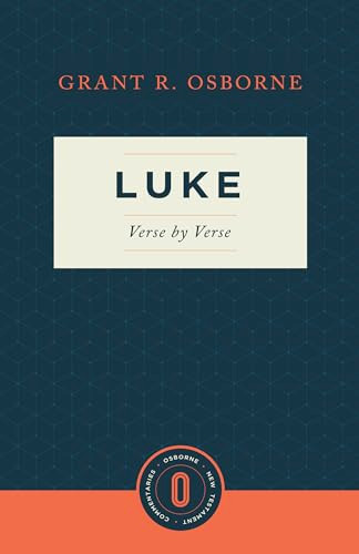 Luke Verse by Verse by Grant R. Osborne, 9781683592389