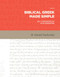 Biblical Greek Made Simple (All the Basics in One Semester) by H. Daniel Zacharias, 9781683591009