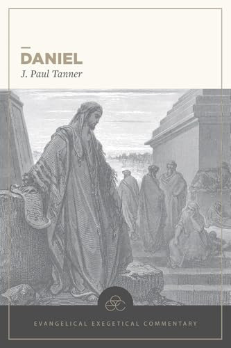 Daniel - 9781683593096 by J. Paul Tanner, H. Wayne House, 9781683593096
