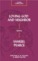 Loving God and Neighbor with Samuel Pearce by Michael A. G. Azad Haykin, Jerry Slate, 9781683592693