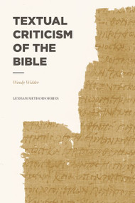 Textual Criticism of the Bible (Revised Edition) by Amy Anderson, Wendy Widder, Douglas Mangum, 9781577996637
