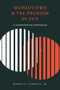 Worldviews and the Problem of Evil (A Comparative Approach) by Ronnie P. Campbell Jr., 9781683593058