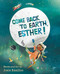 Come Back to Earth, Esther! by Josée Bisaillon, 9781771087841
