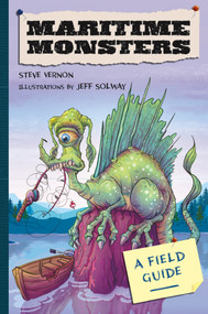 Maritime Monsters - 9781771088145 by Steve Vernon, Jeff Solway