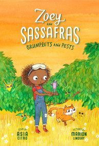 Grumplets and Pests (Zoey and Sassafras #7) - 9781943147670 by Asia Citro, Marion Lindsay, 9781943147670