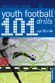 101 Youth Football Drills (Age 12 to 16) by Malcolm Cook, 9781472975355