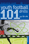 101 Youth Football Drills (Age 12 to 16) by Malcolm Cook, 9781472975355