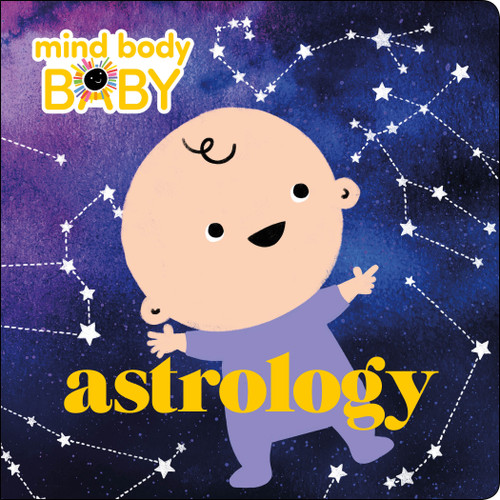 Mind Body Baby: Astrology by Imprint, 9781250249241