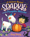 A Unicorn Named Sparkle and the Pumpkin Monster by Amy Young, Amy Young, 9780374308506