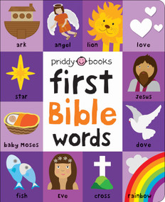 First 100 Bible Words (A padded book-perfect for little hands to hold) by Roger Priddy, Priddy Books, 9781684490684